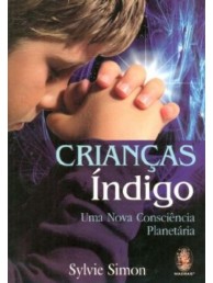 Crianças Índigo - Uma Nova Consciência  Planetária